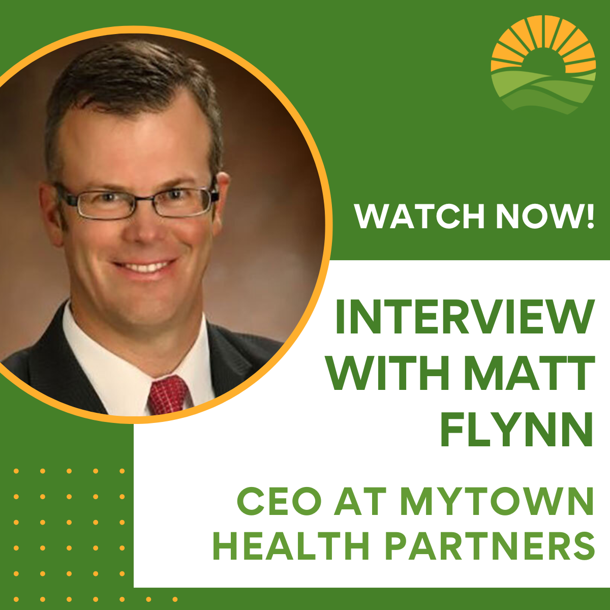Interview with Matt Flynn, CEO at MyTown Health Partners